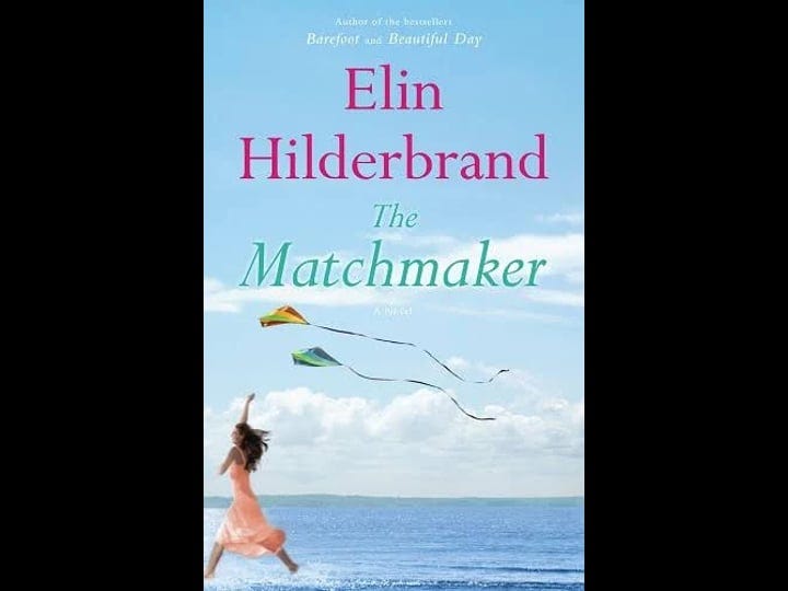the-matchmaker-by-elin-hilderbrand-hardcover-1