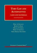 Tort Law and Alternatives: Cases and Materials (University Casebook Series) PDF