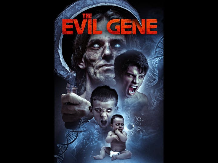 the-evil-gene-tt3631282-1