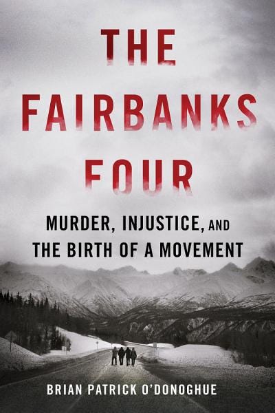 The Fairbanks Four: Murder, Injustice, and the Birth of a Movement E book