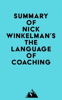 summary-of-nick-winkelmans-the-language-of-coaching-3306498-1