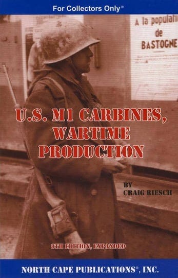 u-s-m1-carbines-wartime-production-8th-edition-book-1