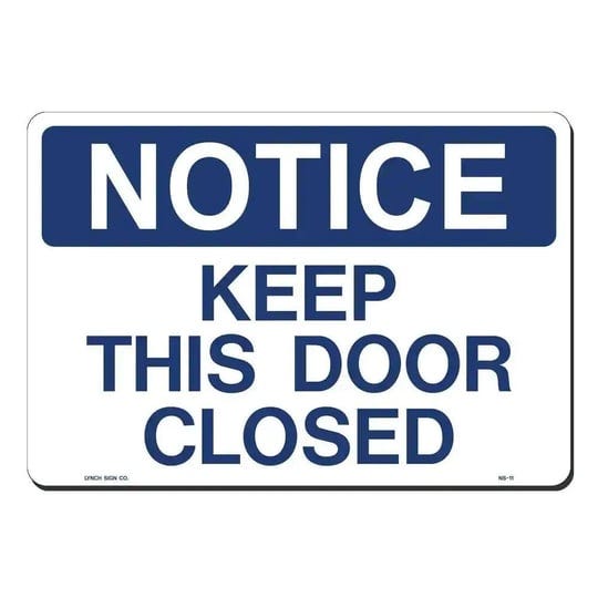 lynch-signs-ns-11-14-inch-x-10-inch-plastic-notice-keep-door-closed-sign-blue-white-1