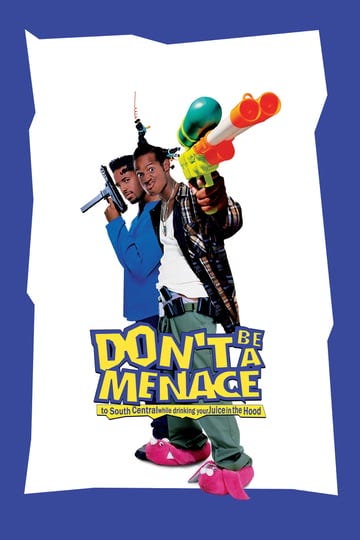 dont-be-a-menace-to-south-central-while-drinking-your-juice-in-the-hood-756687-1