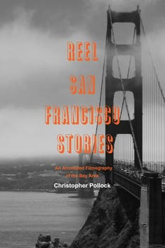 reel-san-francisco-stories-an-annotated-filmography-of-the-bay-area-10156-1