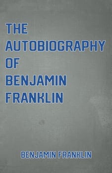 the-autobiography-of-benjamin-franklin-769900-1