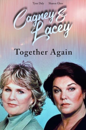 cagney-lacey-together-again-816170-1