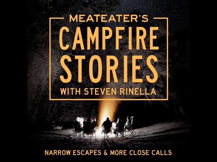 meateaters-campfire-stories-narrow-escapes-more-close-calls-book-1