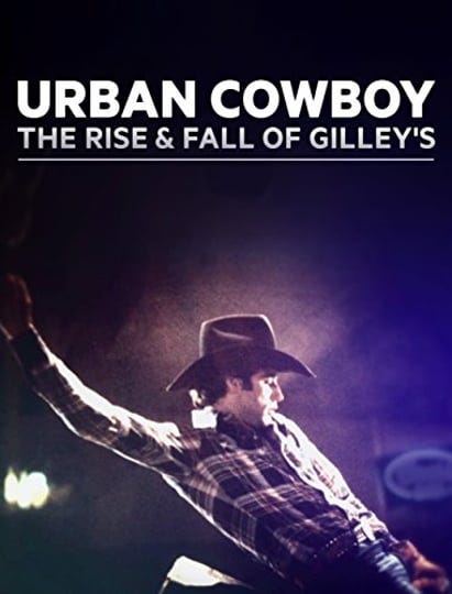 urban-cowboy-the-rise-and-fall-of-gilleys-tt4452144-1