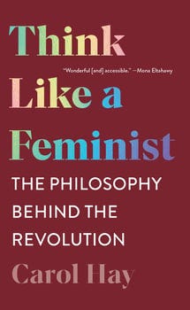 think-like-a-feminist-the-philosophy-behind-the-revolution-454873-1