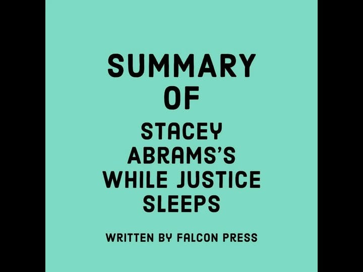 summary-of-stacey-abramss-while-justice-sleeps-book-1