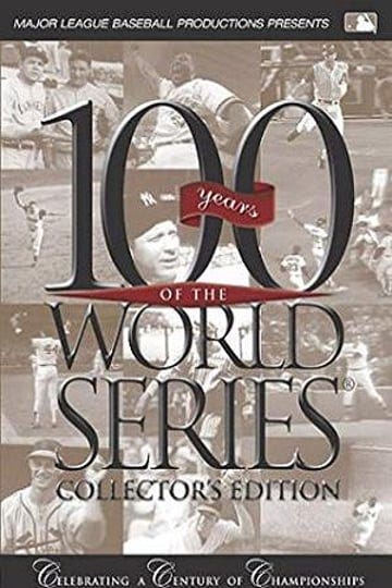 100-years-of-the-world-series-tt0433517-1