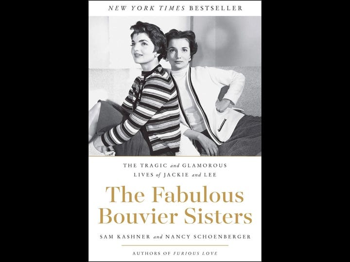 the-fabulous-bouvier-sisters-the-tragic-and-glamorous-lives-of-jackie-and-lee-book-1