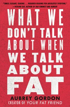 what-we-dont-talk-about-when-we-talk-about-fat-495498-1