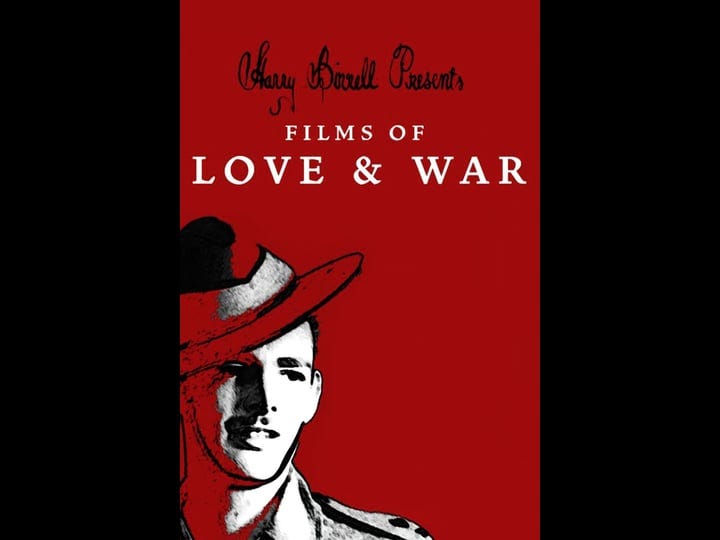 harry-birrell-presents-films-of-love-and-war-4308584-1