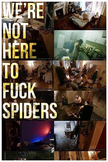were-not-here-to-fuck-spiders-4681893-1