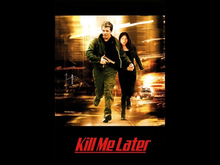 kill-me-later-tt0243595-1