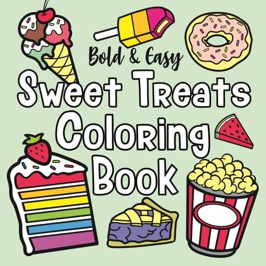 bold-and-easy-sweet-treats-coloring-book-simple-cute-and-relaxing-designs-for-both-adults-and-kids-c-1