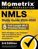 NMLS Study Guide 2024-2025: 5 Full-Length MLO Practice Exams, SAFE Mortgage Loan Originator Test Prep Secrets Book with Detailed Answer Explanations: [3rd Edition] PDF