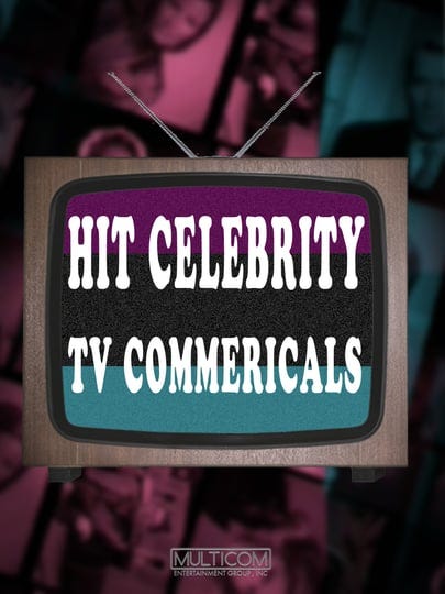 hit-celebrity-tv-commercials-4148975-1