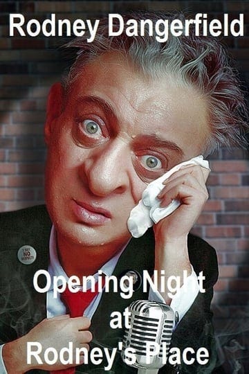 rodney-dangerfield-opening-night-at-rodneys-place-202671-1