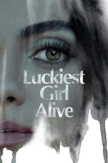 luckiest-girl-alive-tt4595186-1