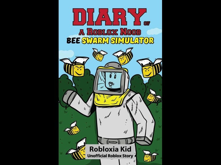 diary-of-a-roblox-noob-bee-swarm-simulator-book-1