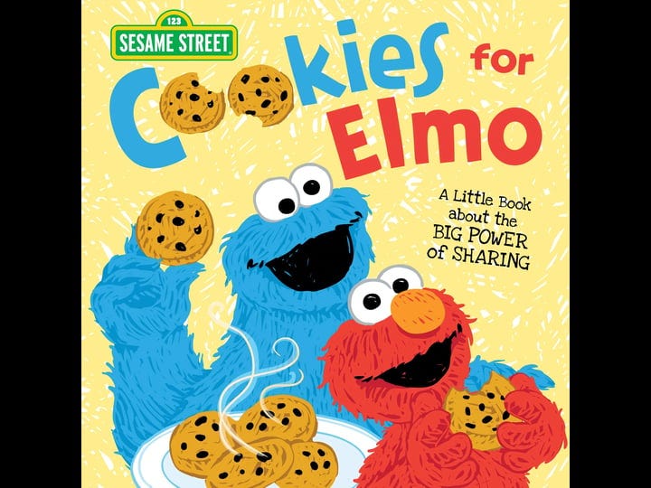 cookies-for-elmo-a-little-book-about-the-big-power-of-sharing-book-1
