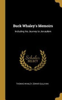 buck-whaleys-memoirs-including-his-journey-to-jerusalem-3396972-1