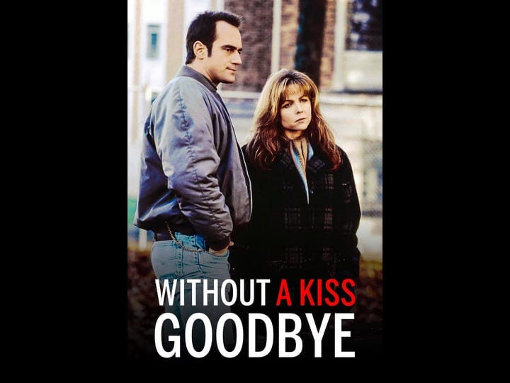 without-a-kiss-goodbye-tt0108581-1