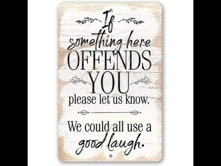 metal-sign-if-something-here-offends-durable-metal-sign-use-indoor-outdoor-makes-a-funny-living-room-1