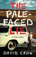 PDF The Pale-Faced Lie By David Crow