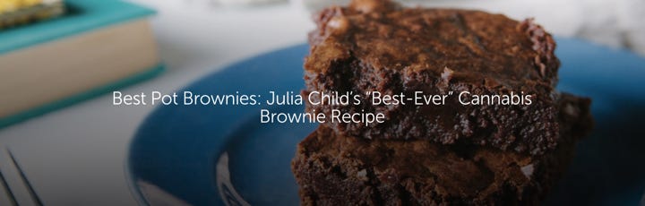 Best Pot Brownies: Julia Child’s “Best-Ever” Cannabis Brownie Recipe