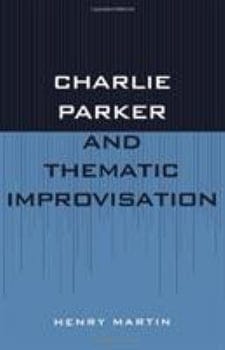 charlie-parker-and-thematic-improvisation-1226049-1