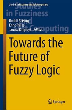 Towards the Future of Fuzzy Logic | Cover Image