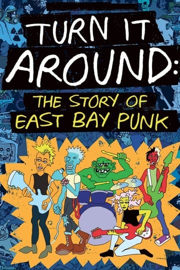 turn-it-around-the-story-of-east-bay-punk-2092237-1