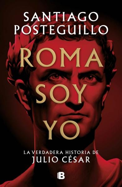 PDF Roma soy yo: La verdadera historia de Julio César By Santiago Posteguillo