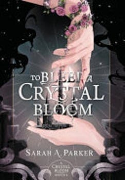 to-bleed-a-crystal-bloom-147348-1