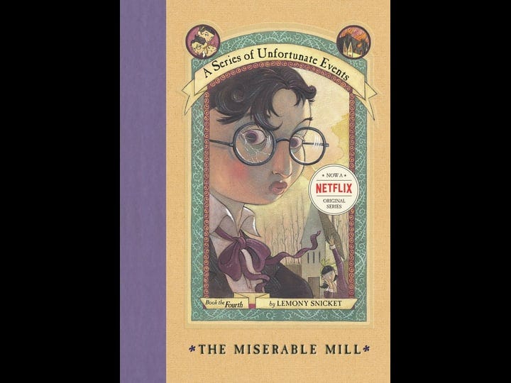the-miserable-mill-a-series-of-unfortunate-events-by-snicket-lemony-1