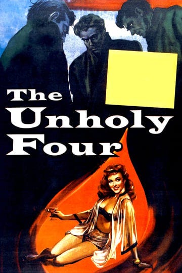 the-unholy-four-tt0047634-1