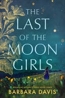 The Last of the Moon Girls: A Novel PDF