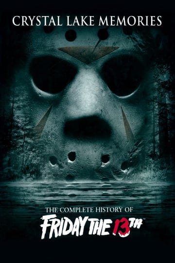 crystal-lake-memories-the-complete-history-of-friday-the-13th-tt2396421-1