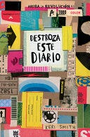 Destroza este diario. Ahora a todo color / Wreck This Journal. Now in Color (Spanish Edition) E book