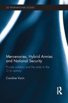 mercenaries-hybrid-armies-and-national-security-2036971-1