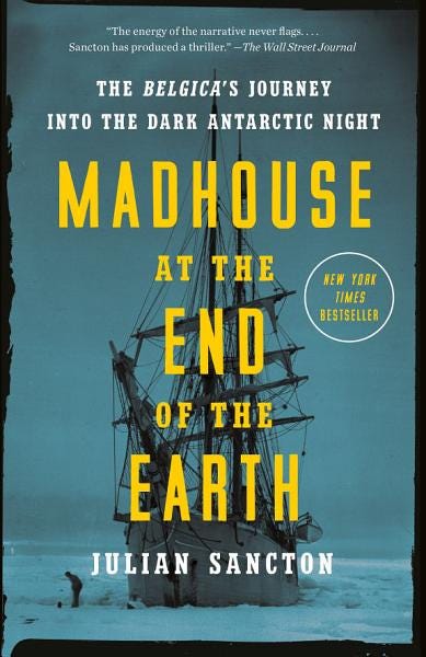 Madhouse at the End of the Earth: The Belgica's Journey into the Dark Antarctic Night PDF