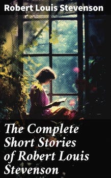 the-complete-short-stories-of-robert-louis-stevenson-545478-1