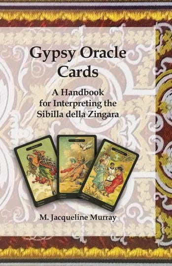 gypsy-oracle-cards-a-handbook-for-interpreting-the-sibilla-della-zingara-book-1