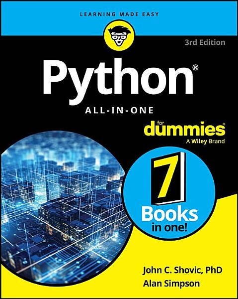 [PDF] Python All-in-One For Dummies (For Dummies: Learning Made Easy) By John C. Shovic