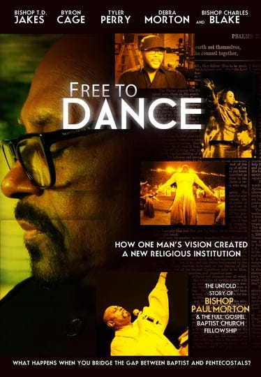 free-to-dance-the-bishop-paul-s-morton-and-full-gospel-baptist-fellowship-story-4707156-1