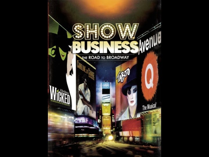 showbusiness-the-road-to-broadway-tt0456004-1